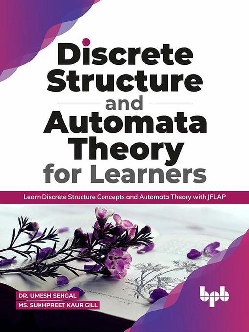 Title details for Discrete Structure and Automata Theory for Learners by Dr. Umesh Sehgal - Available